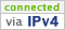 Connected via IPv4